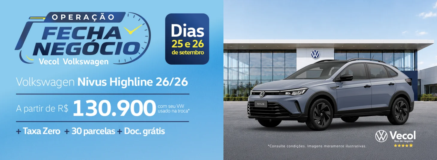 OPERAÇÃO FECHA NEGÓCIO VECOL - Nivus Highline 