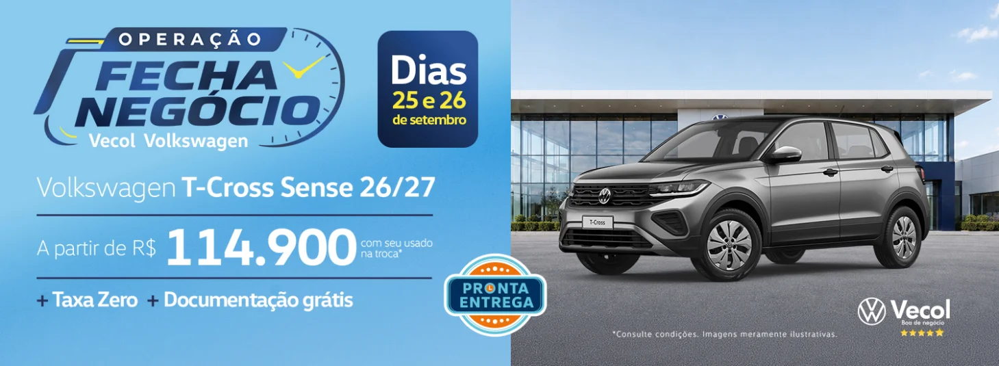 OPERAÇÃO FECHA NEGÓCIO VECOL - T-Cross Sense 